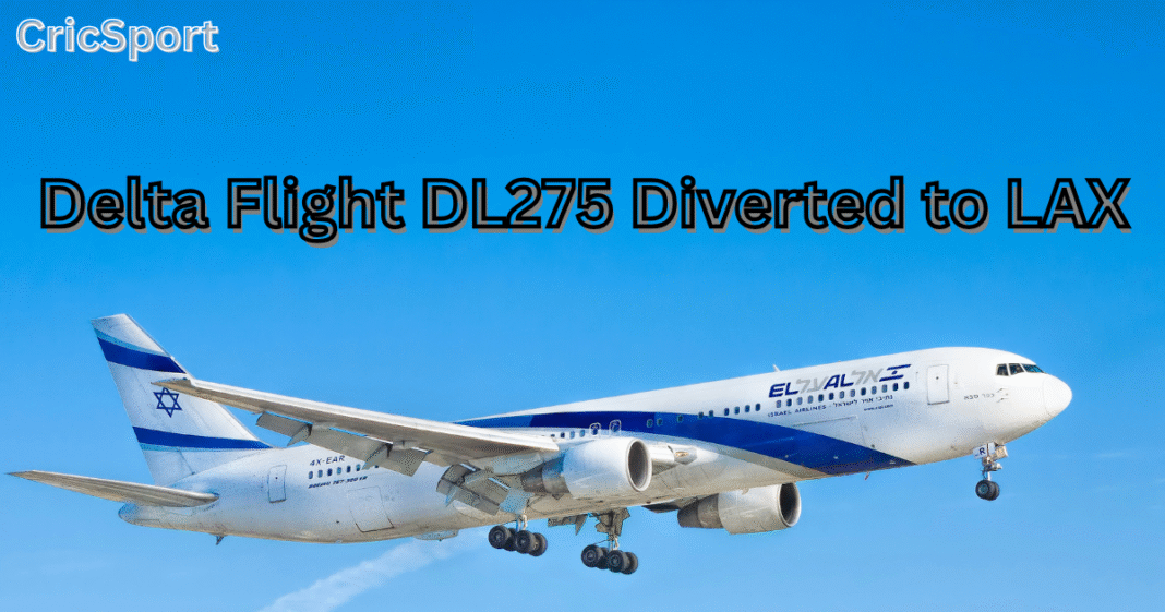 Delta Flight DL275 diverted to LAX after mid air emergency landing